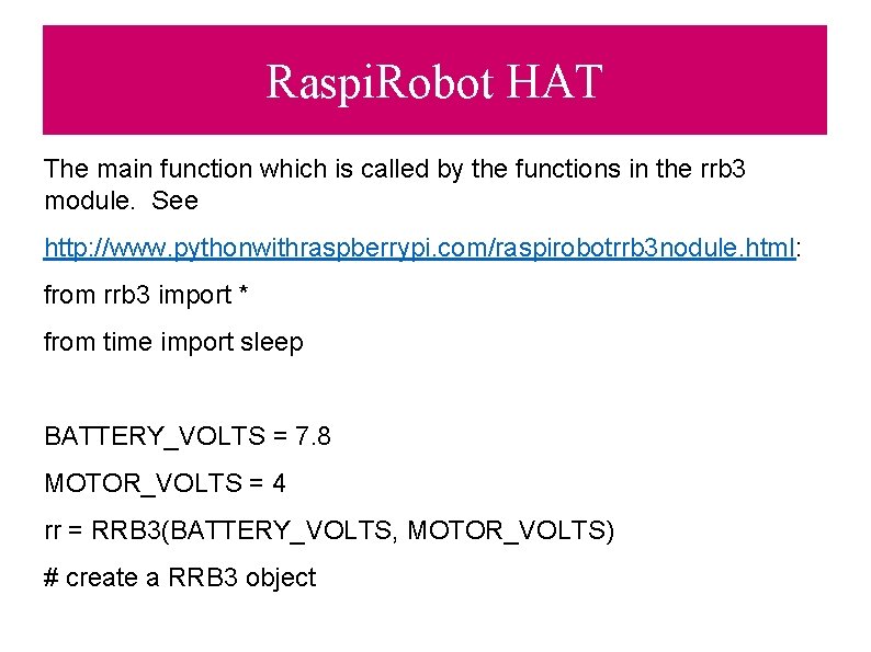 Raspi. Robot HAT The main function which is called by the functions in the
