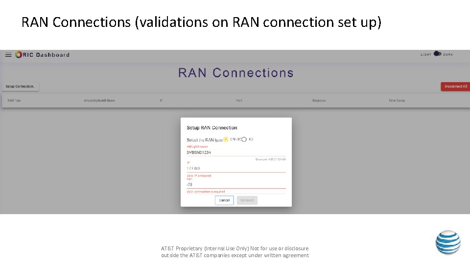 RAN Connections (validations on RAN connection set up) AT&T Proprietary (Internal Use Only) Not