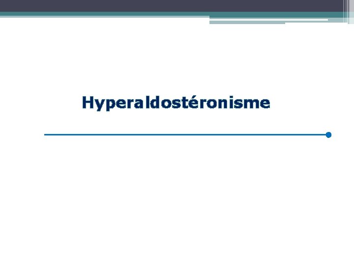 Hyperaldostéronisme 