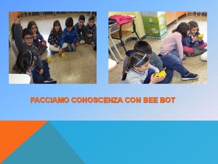 FACCIAMO CONOSCENZA CON BEE BOT 