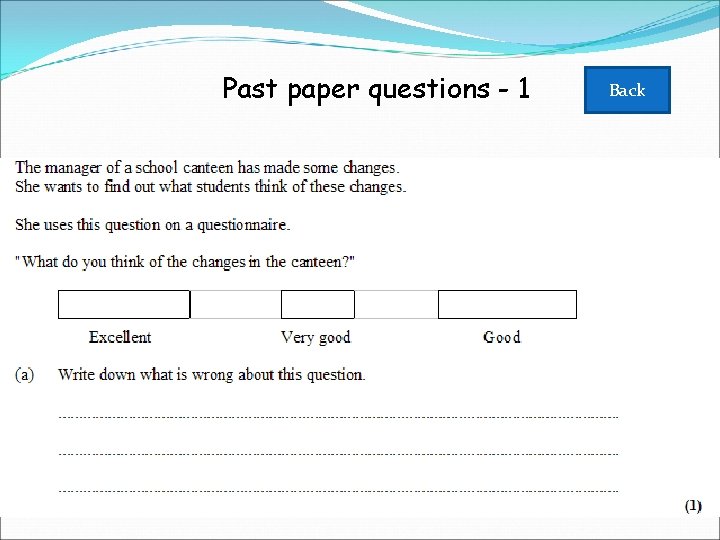 Past paper questions - 1 Back 