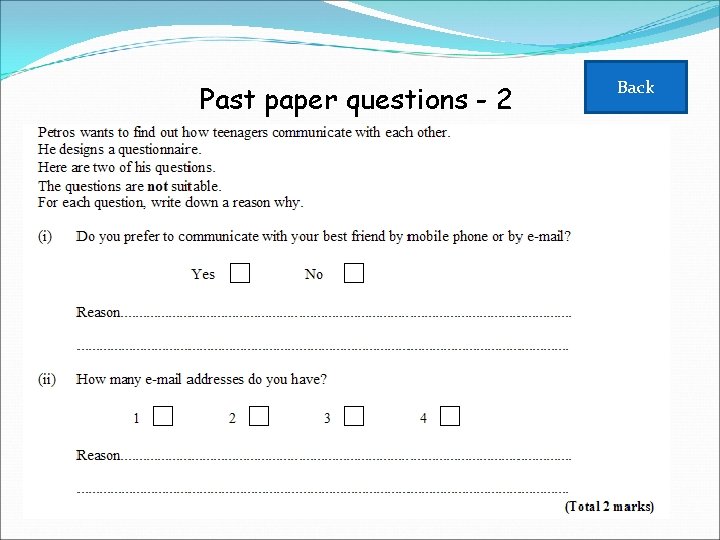 Past paper questions - 2 Back 