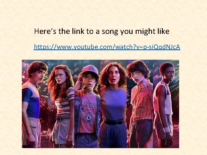 Here’s the link to a song you might like https: //www. youtube. com/watch? v=p-si.