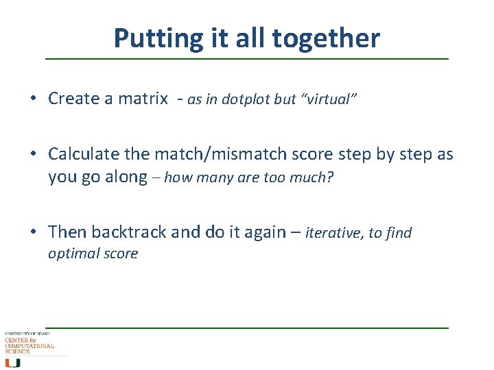 Putting it all together • Create a matrix - as in dotplot but “virtual”