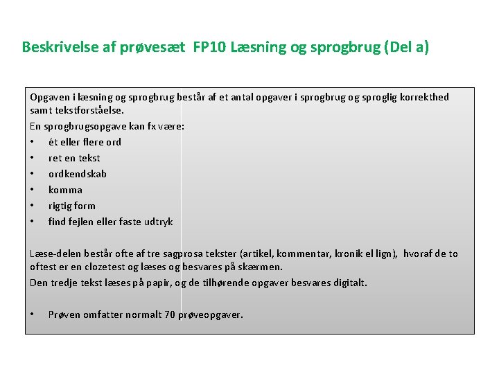 Beskrivelse af prøvesæt FP 10 Læsning og sprogbrug (Del a) Opgaven i læsning og