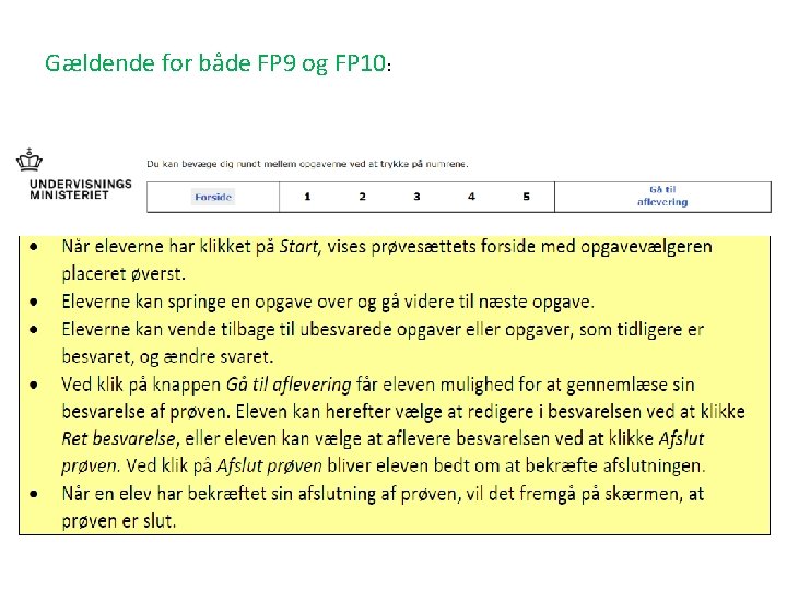 Gældende for både FP 9 og FP 10: 