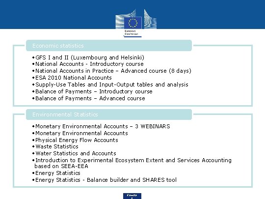 Economic statistics • GFS I and II (Luxembourg and Helsinki) • National Accounts -
