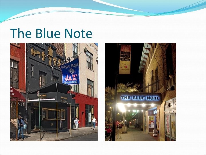 The Blue Note 