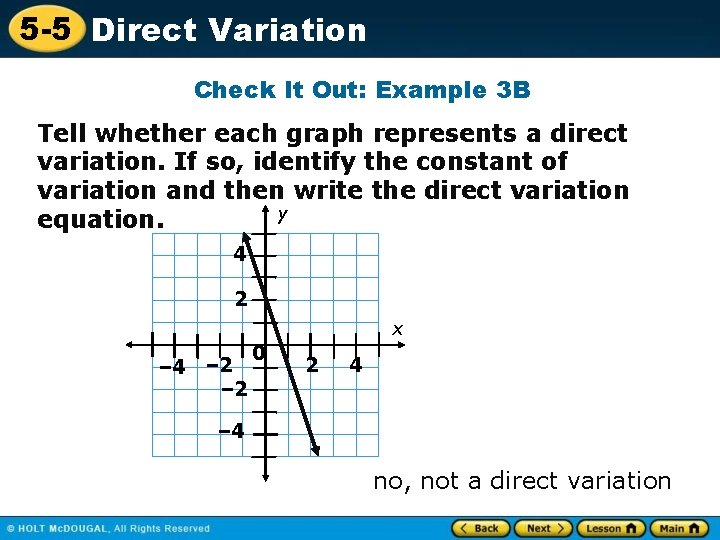 5 -5 Direct Variation Check It Out: Example 3 B Tell whether each graph