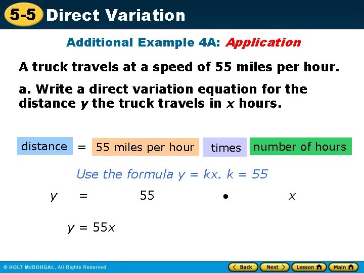 5 -5 Direct Variation Additional Example 4 A: Application A truck travels at a