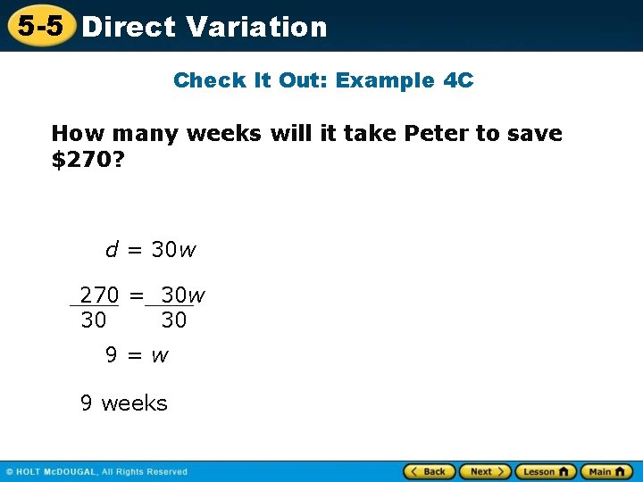 5 -5 Direct Variation Check It Out: Example 4 C How many weeks will