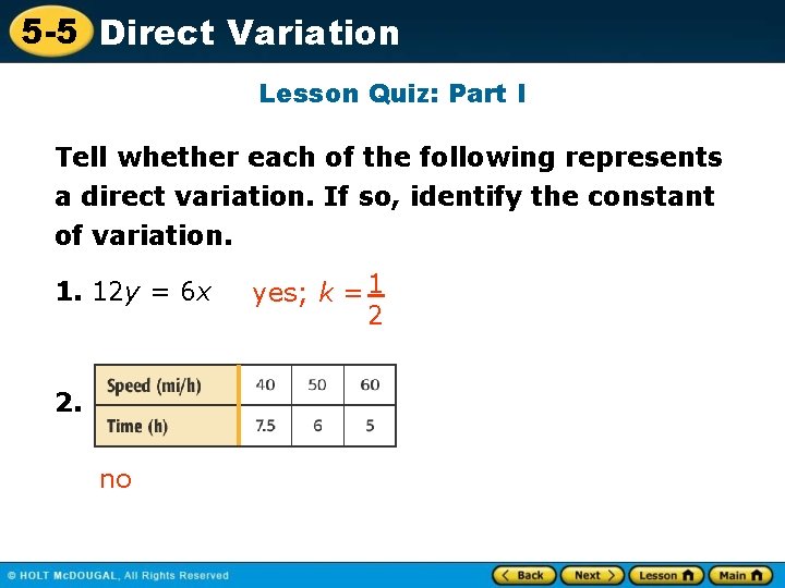 5 -5 Direct Variation Lesson Quiz: Part I Tell whether each of the following
