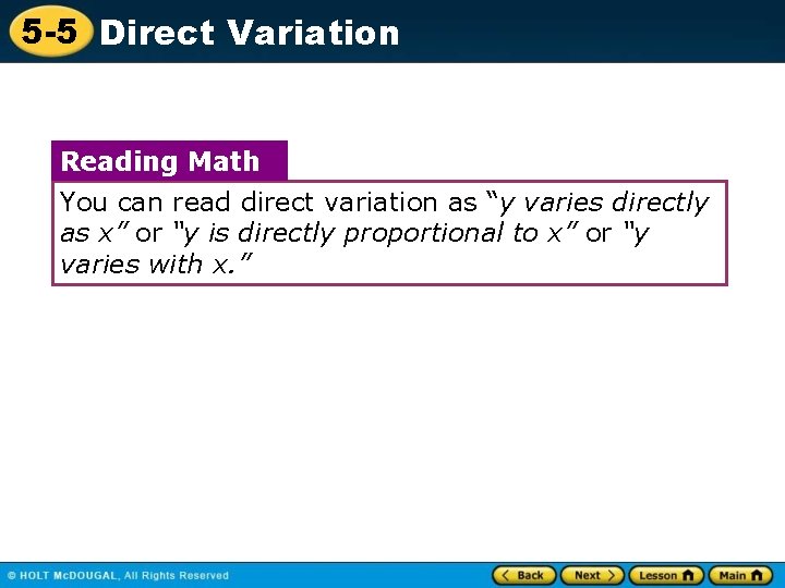 5 -5 Direct Variation Reading Math You can read direct variation as “y varies