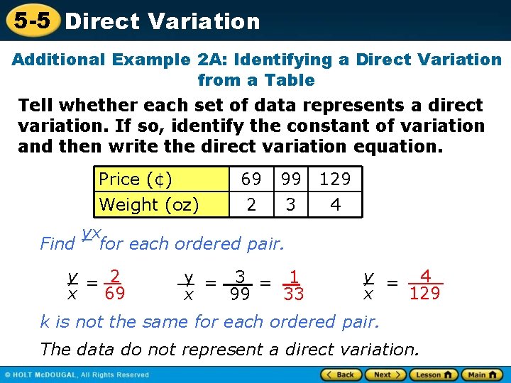 5 -5 Direct Variation Additional Example 2 A: Identifying a Direct Variation from a