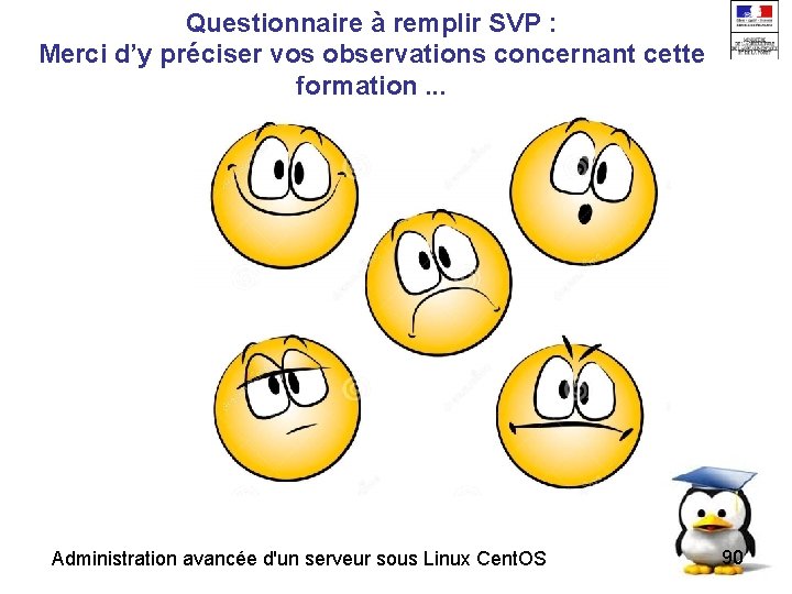 Questionnaire à remplir SVP : Merci d’y préciser vos observations concernant cette formation. .
