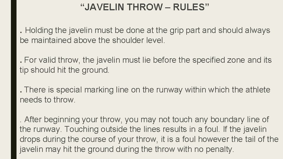 “JAVELIN THROW – RULES”. Holding the javelin must be done at the grip part