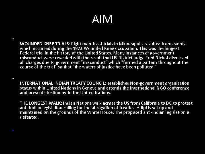 AIM • • WOUNDED KNEE TRIALS: Eight months of trials in Minneapolis resulted from