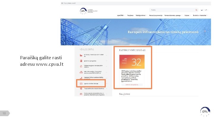 Paraišką galite rasti adresu www. cpva. lt 18 