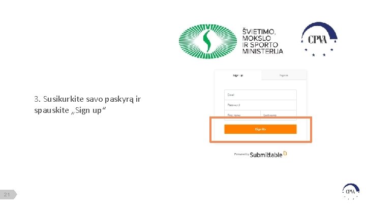 3. Susikurkite savo paskyrą ir spauskite „Sign up“ 21 