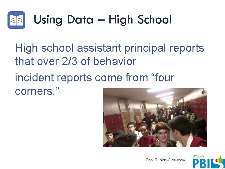 Using Data – High School High school assistant principal reports that over 2/3 of