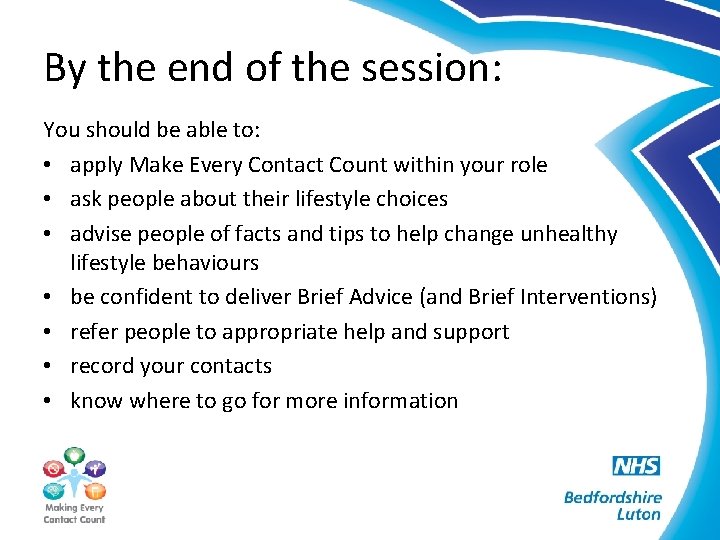 By the end of the session: You should be able to: • apply Make