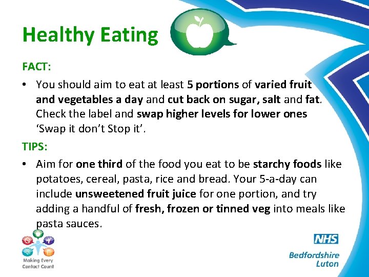 Healthy Eating FACT: • You should aim to eat at least 5 portions of