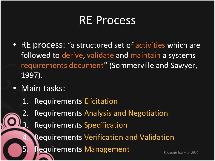RE Process • RE process: “a structured set of activities which are followed to RE Process • RE process: “a structured set of activities which are followed to