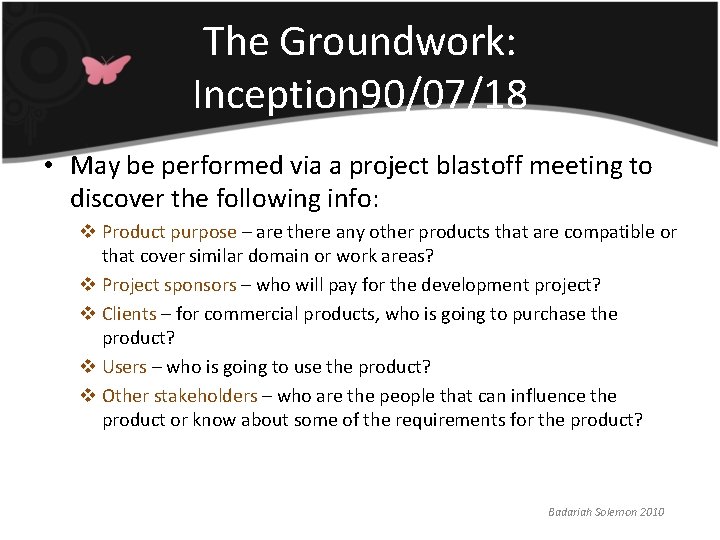 The Groundwork: Inception 90/07/18 • May be performed via a project blastoff meeting to The Groundwork: Inception 90/07/18 • May be performed via a project blastoff meeting to