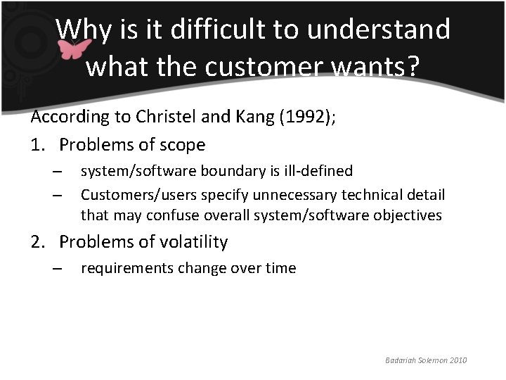 Why is it difficult to understand what the customer wants? According to Christel and Why is it difficult to understand what the customer wants? According to Christel and
