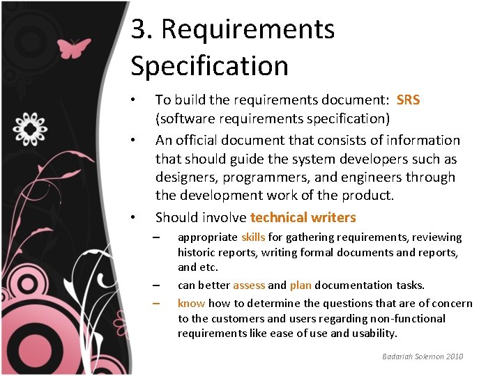 3. Requirements Specification • • • To build the requirements document: SRS (software requirements 3. Requirements Specification • • • To build the requirements document: SRS (software requirements