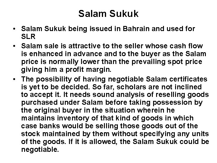 Salam Sukuk • Salam Sukuk being issued in Bahrain and used for SLR •