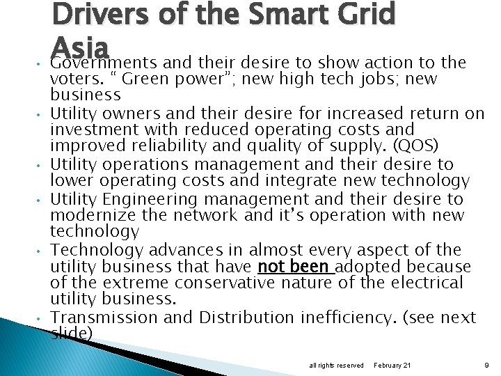  • • • Drivers of the Smart Grid Asia Governments and their desire