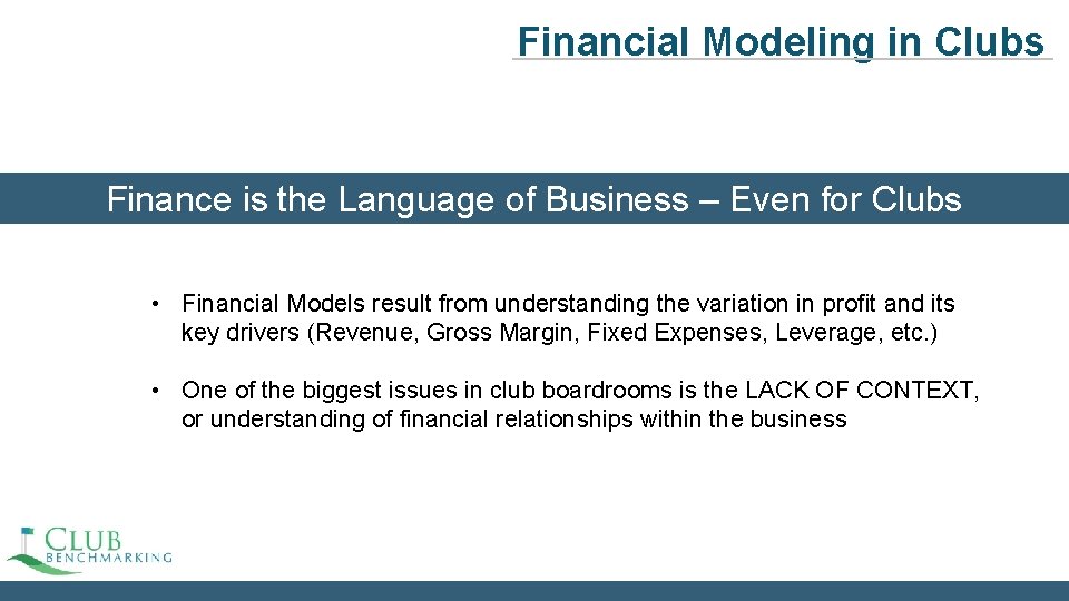 Financial Modeling in Clubs Finance is the Language of Business – Even for Clubs