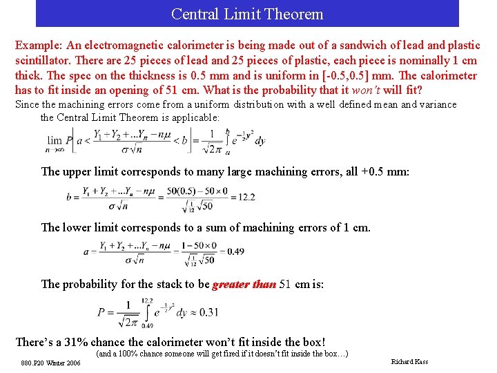 Central Limit Theorem Example: An electromagnetic calorimeter is being made out of a sandwich