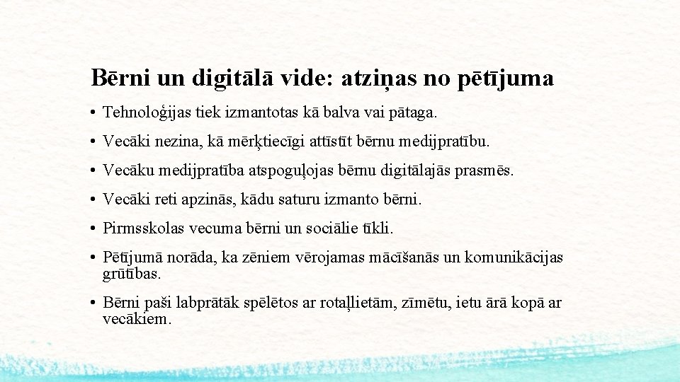 Bērni un digitālā vide: atziņas no pētījuma • Tehnoloģijas tiek izmantotas kā balva vai