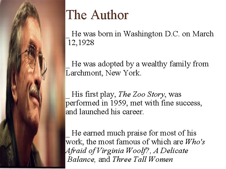 The Author _ He was born in Washington D. C. on March 12, 1928