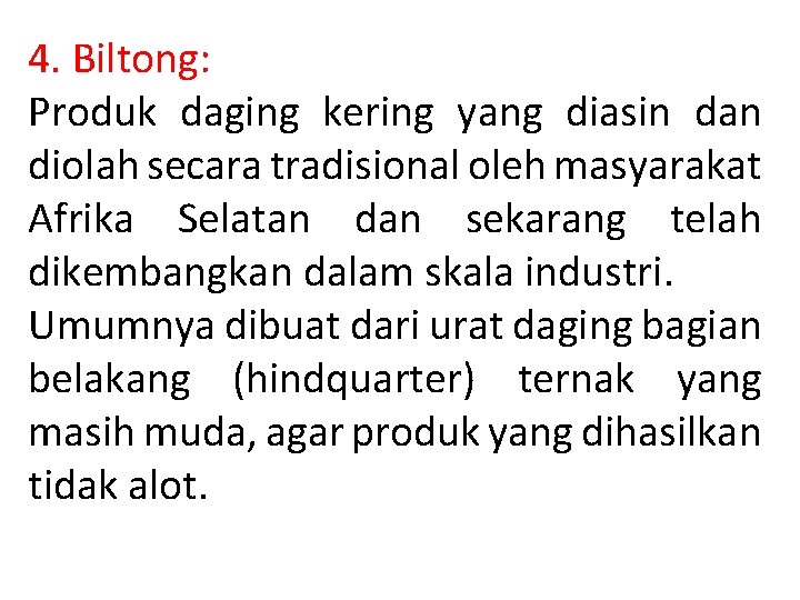 4. Biltong: Produk daging kering yang diasin dan diolah secara tradisional oleh masyarakat Afrika