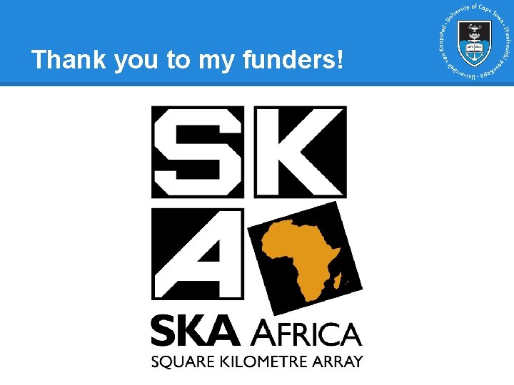 Thank you to my funders! Thank you to my funders!