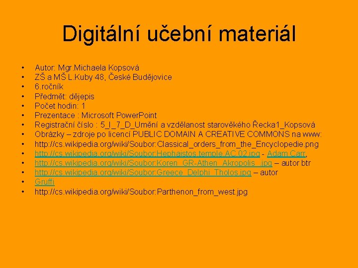 Digitální učební materiál • • • • Autor: Mgr. Michaela Kopsová ZŠ a MŠ