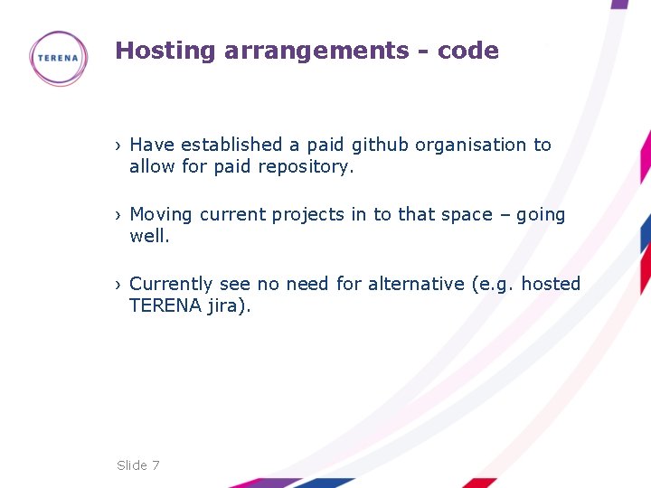 Hosting arrangements - code › Have established a paid github organisation to allow for