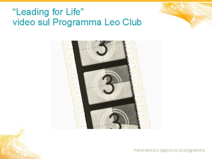 “Leading for Life” video sul Programma Leo Club Panoramica e approccio al programma 14