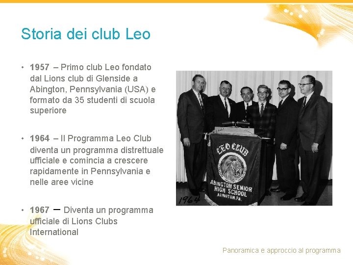 Storia dei club Leo • 1957 – Primo club Leo fondato dal Lions club