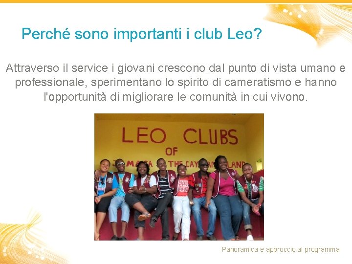 Perché sono importanti i club Leo? Attraverso il service i giovani crescono dal punto