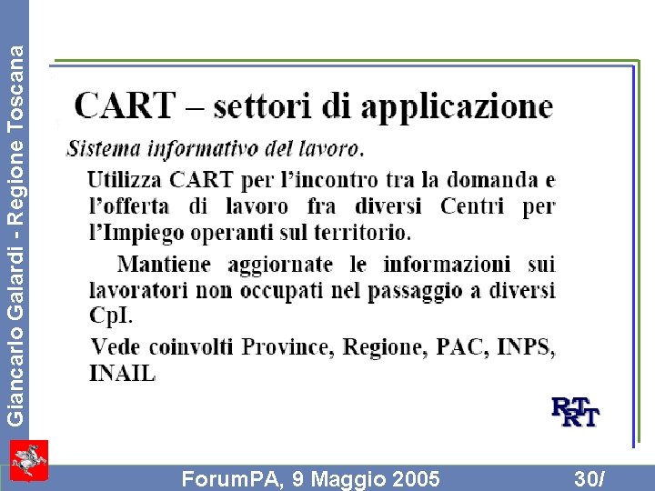 Forum. PA, 9 Maggio 2005 30/ Giancarlo Galardi - Regione Toscana 