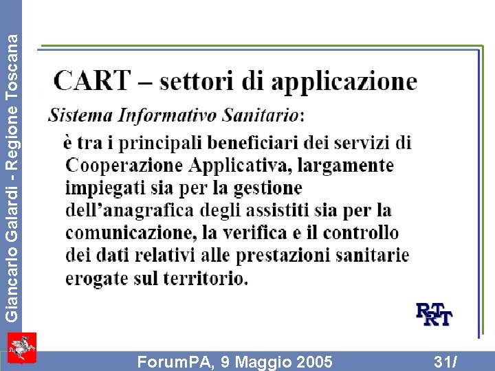 Forum. PA, 9 Maggio 2005 31/ Giancarlo Galardi - Regione Toscana 