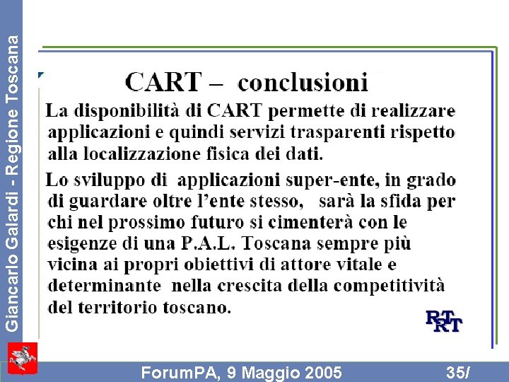 Forum. PA, 9 Maggio 2005 35/ Giancarlo Galardi - Regione Toscana 