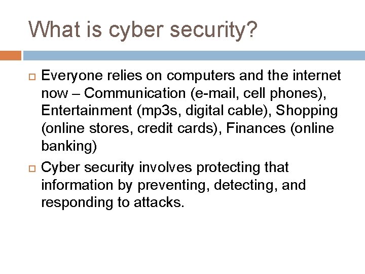 What is cyber security? Everyone relies on computers and the internet now – Communication