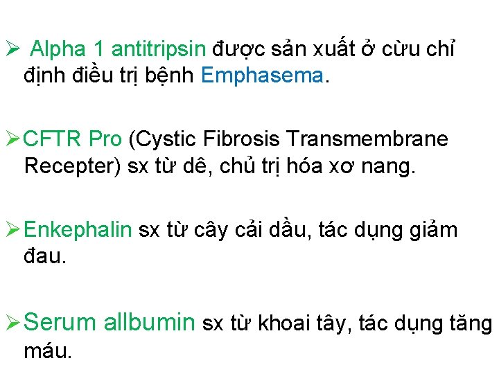  Alpha 1 antitripsin được sản xuất ở cừu chỉ định điều trị bệnh