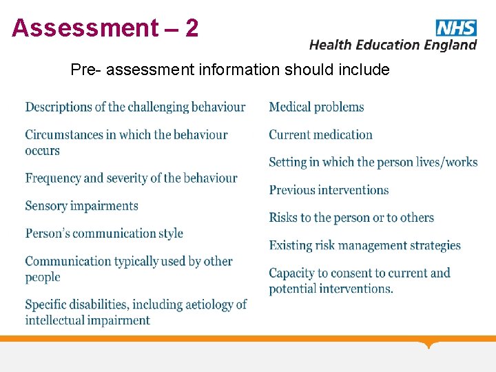 Assessment – 2 Pre- assessment information should include 