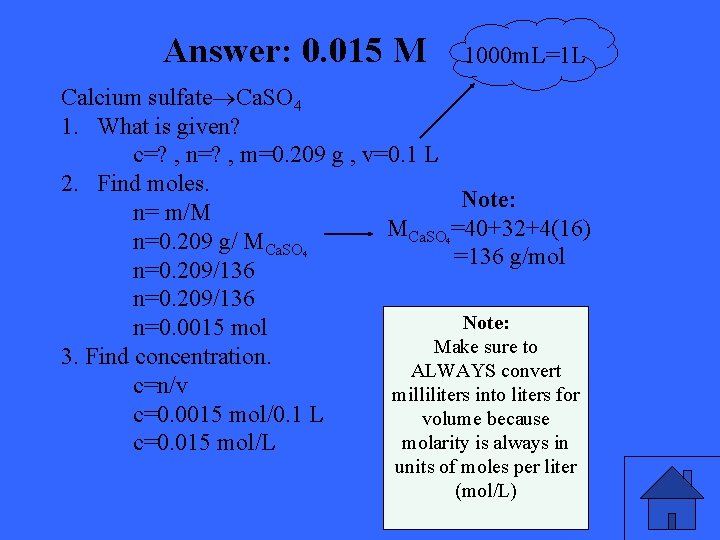 Answer: 0. 015 M 1000 m. L=1 L Calcium sulfate Ca. SO 4 1.